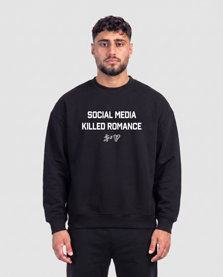 SOCIAL MEDIA KILLED ROMANCE SWEATER
